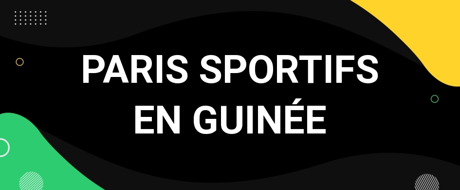 paris sportifs en Guinée